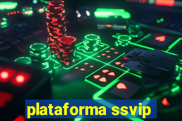 plataforma ssvip
